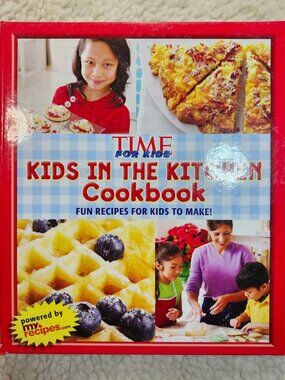 TIME For Kids Kids In The Kitchen Cookbook Childrens Cooking Ages 8-12 Recipes